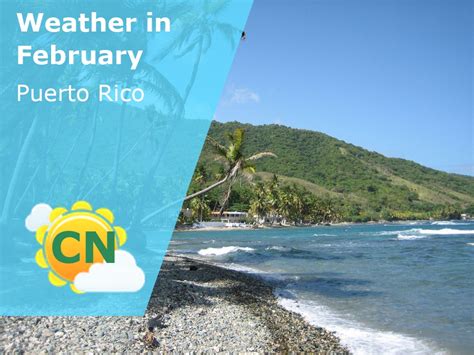 What Is the Weather Like in Puerto Rico in February: A Detailed Insight